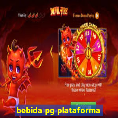 bebida pg plataforma